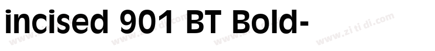 incised 901 BT Bold字体转换